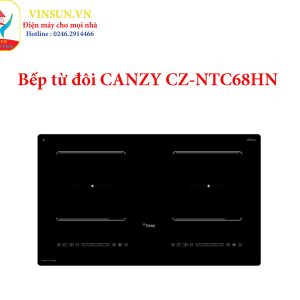 Bếp từ Canzy CZ NTC68HN Vinsun phân phối