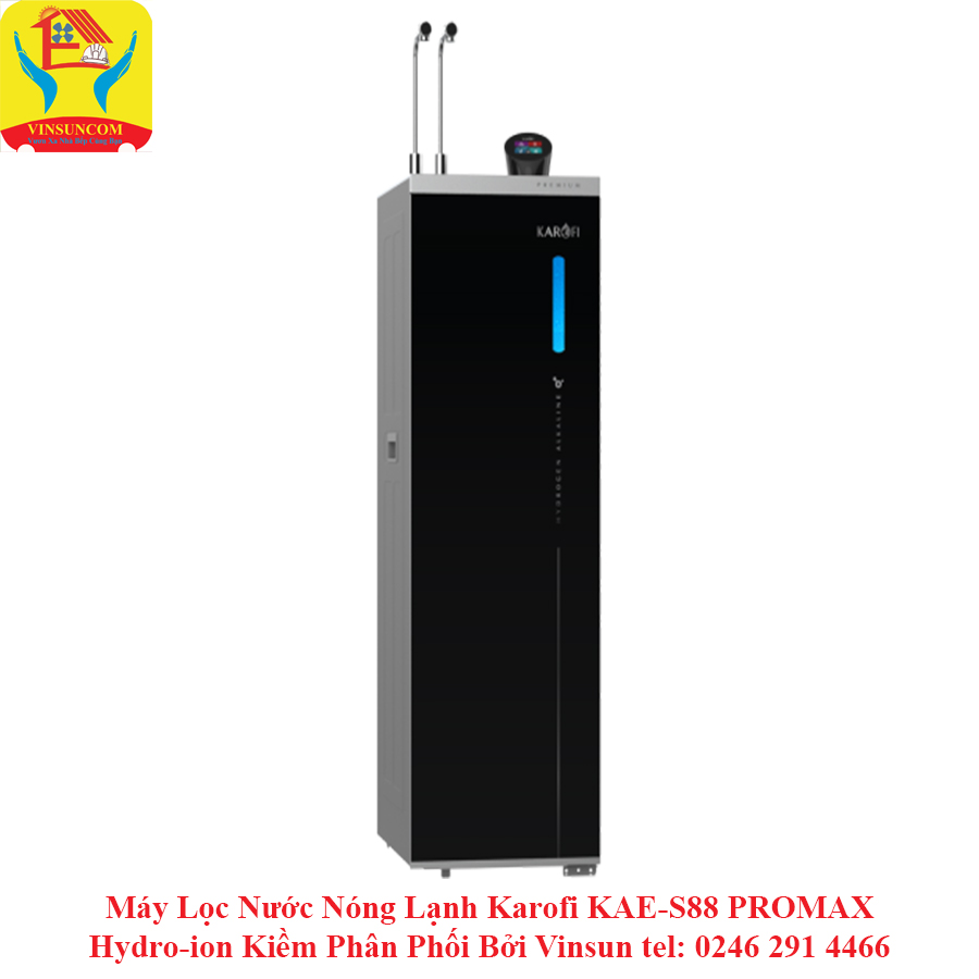 Máy Lọc Nước Nóng Lạnh KAE-S88 PROMAX Hydro-ion Kiềm Karofi Phân Phối Bởi Vinsun
